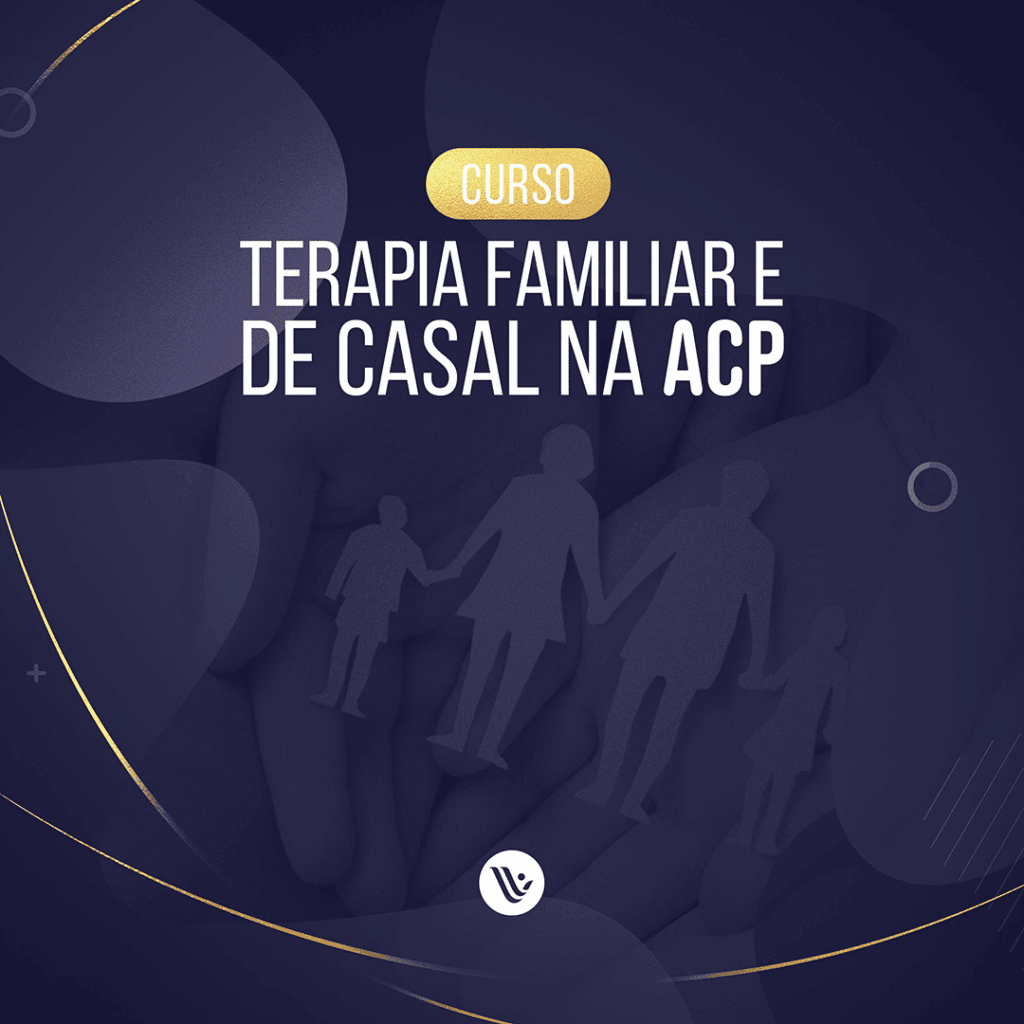Terapia Familiar e de Casal na ACP